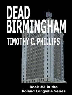 [Roland Longville Mystery 03] • Dead Birmingham